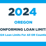 2024 Conforming Loan Limits For Oregon (OR)