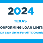 2024 Conforming Loan Limits For Texas (TX) 2024 Conforming Loan Limits For Texas (TX)